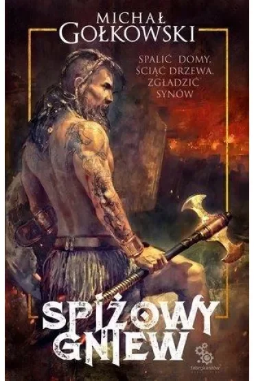 Spiżowy gniew. Tom 1