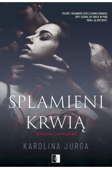 Splamieni krwią. Rodzina Castello. Tom 2