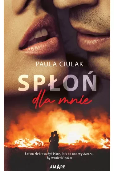 Spłoń dla mnie
