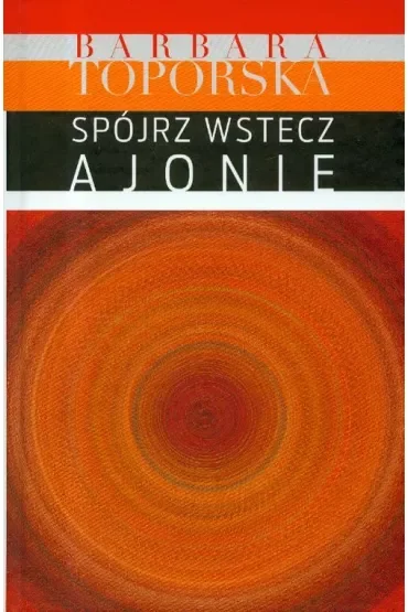 Spójrz wstecz Ajonie!