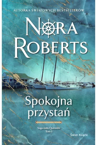 Saga rodu Quinnów T.3 Spokojna przystań