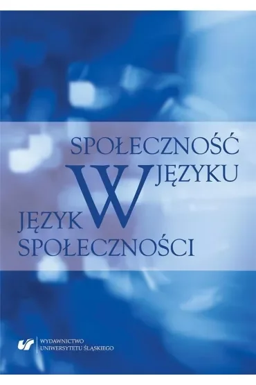 Społeczność w języku - język w społeczności