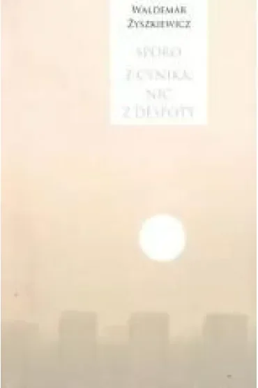 Sporo z cynika, nic z despoty