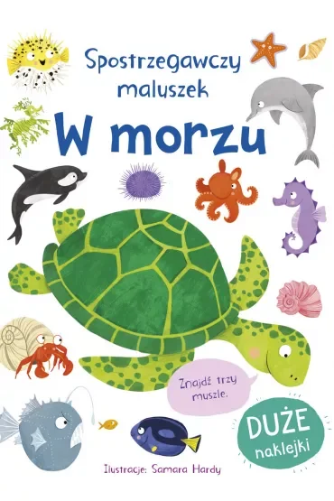 Spostrzegawczy maluszek. W morzu