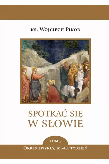 Spotkać się w słowie. Tom 5