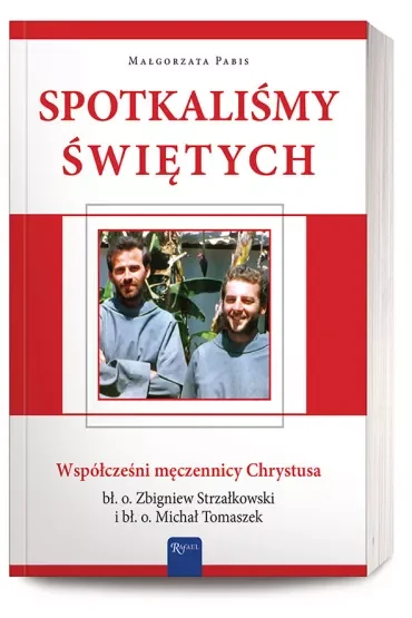 Spotkaliśmy świętych współcześni męczennicy Chrystusa z płytą CD