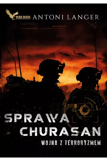 Sprawa Churasan. Wojna z terroryzmem