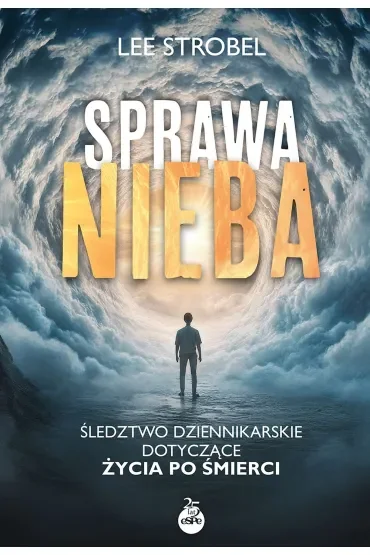 Sprawa nieba. Śledztwo dziennikarskie dotyczące życia po śmierci