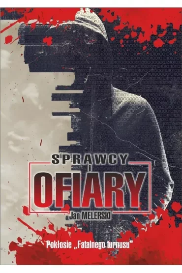 Sprawcy i ofiary