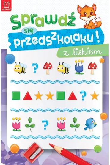 SPRAWDŹ SIĘ PRZEDSZKOLAKU  Z LISKIEM