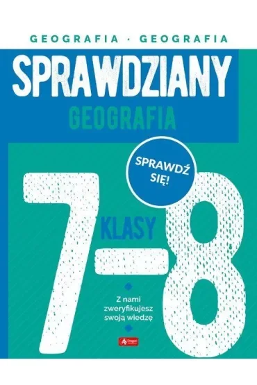 Sprawdziany dla klasy 7-8. Geografia
