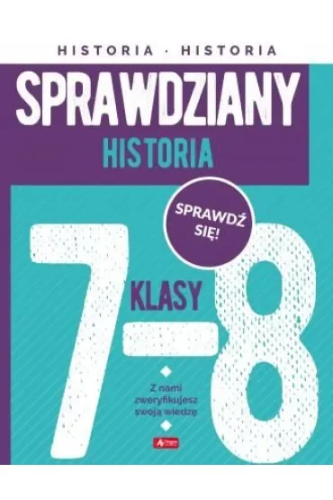 Sprawdziany dla klasy 7-8. Historia
