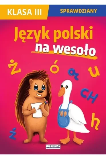 Sprawdziany. Klasa III. Język polski na wesoło
