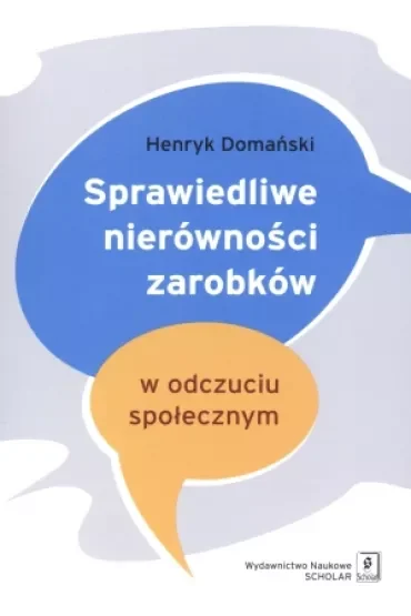 Sprawiedliwe nierówności zarobków w odczuciu społecznym