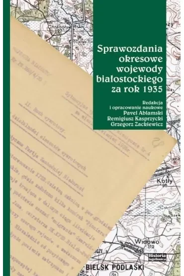 Sprawozdania okresowe wojewody białostockiego za..