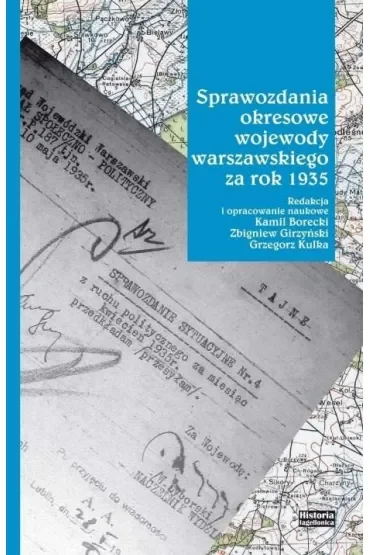 Sprawozdania okresowe wojewody warszawskiego za rok 1935