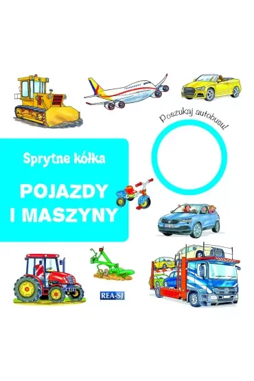 Pojazdy i maszyny. Sprytne kółka