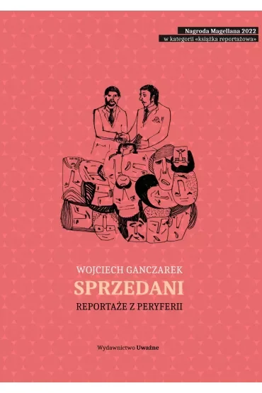 Sprzedani Reportaże z peryferii