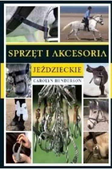Sprzęt i akcesoria jeździeckie