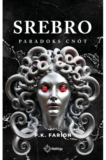 Srebro. Paradoks Cnót. Tom 4