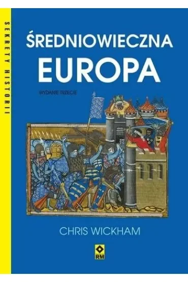 Sekrety historii. Średniowieczna europa