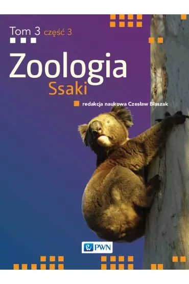 Ssaki. Zoologia. Tom 3. Część 3