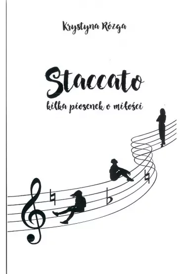 Staccato. Kilka piosenek o miłości