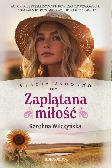 Stacja Jagodno Tom 1. Zaplątana miłość