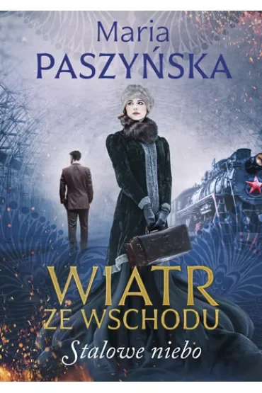 Stalowe niebo. Wiatr ze wschodu. Tom 2