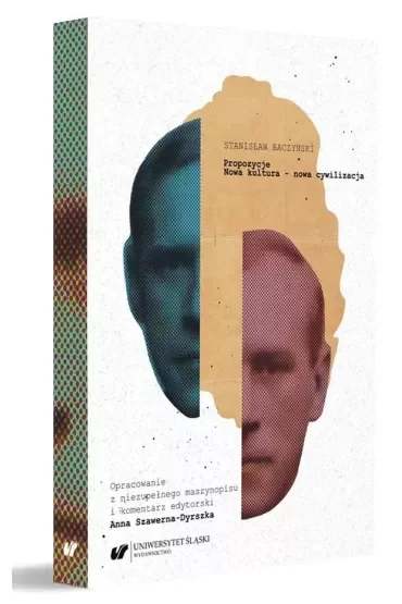 Stanisław Baczyński: "Propozycje. Nowa kultura - nowa cywilizacja"