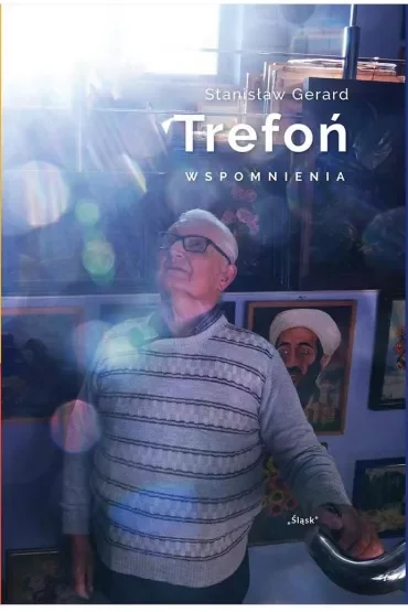 Stanisław Gerard Trefoń. Wspomnienia