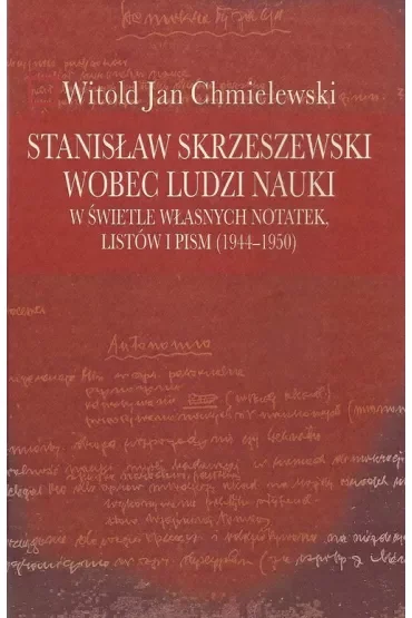 Stanisław Skrzeszewski wobec ludzi..