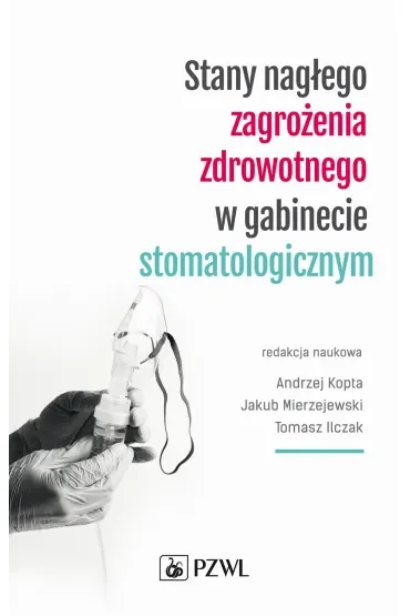 Stany nagłego zagrożenia zdrowotnego w gabinecie stomatologicznym