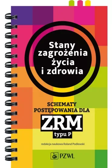 Stany zagrożenia życia i zdrowia schematy postępowania dla zrm typu p