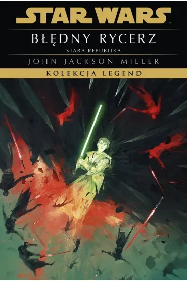 Star Wars. Kolekcja Legend. Błędny rycerz