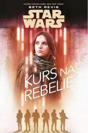 Star Wars. Kurs na Rebelię