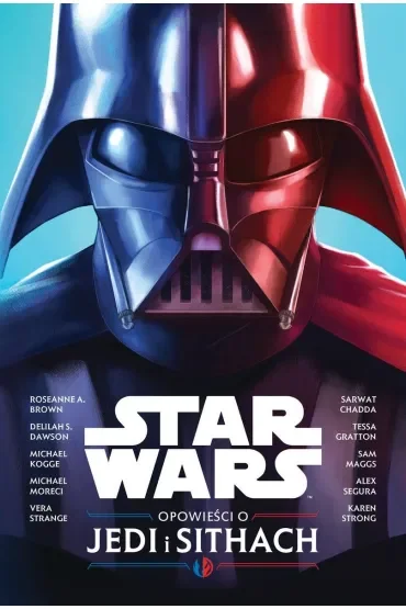 Star Wars. Opowieści o Jedi i Sithach