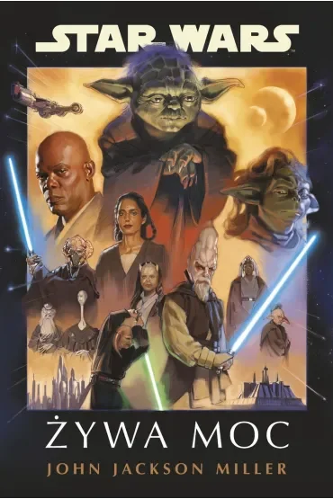 Star Wars. Żywa Moc