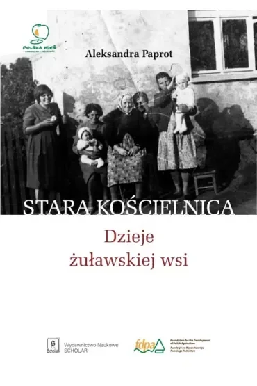 Stara Kościelnica. Dzieje żuławskiej wsi