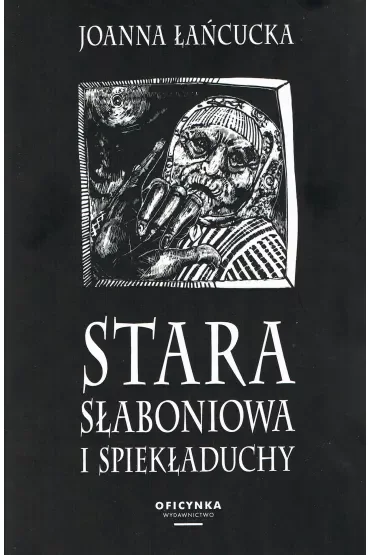 Stara Słaboniowa i Spiekładuchy