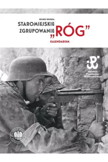 Staromiejskie Zgrupowanie "Róg". Kalendarium