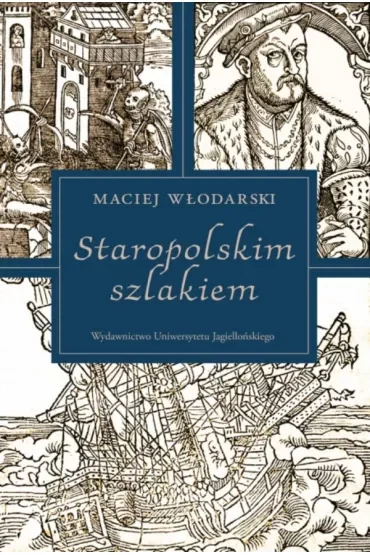 Staropolskim szlakiem