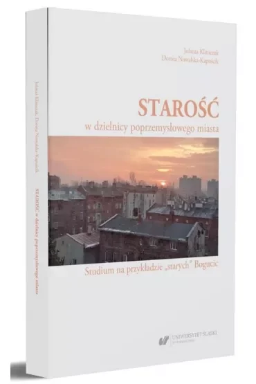 Starość w dzielnicy poprzemysłowego miasta