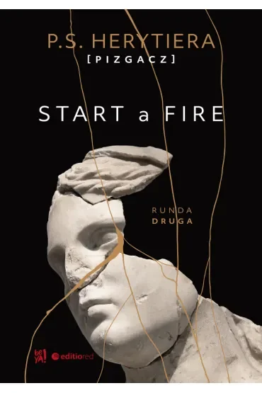 Start a Fire. Runda druga