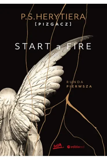 Start a Fire. Runda pierwsza