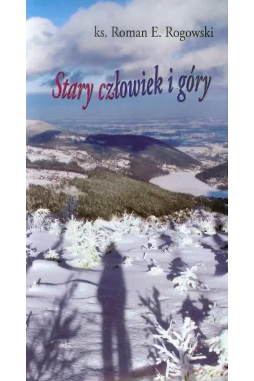 Stary człowiek i góry