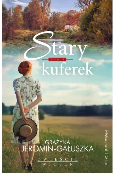 Stary kuferek. Dwieście wiosen. Tom 5