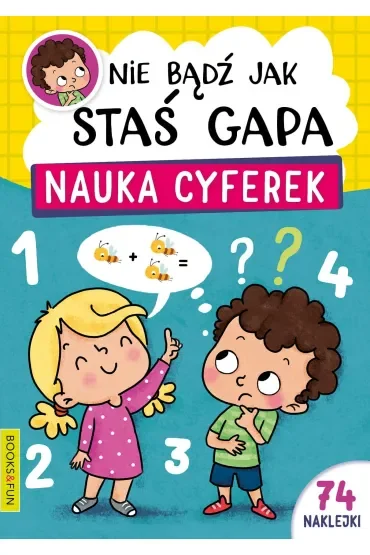 Nauka cyferek. Nie bądź jak Staś Gapa