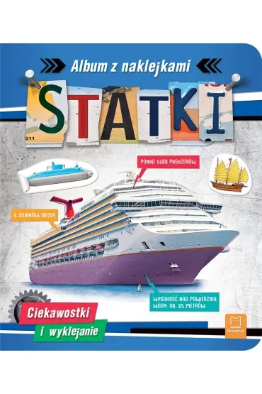 STATKI. ALBUM Z NAKLEJKAMI. CIEKAWOSTKI I WYKLEJANIE