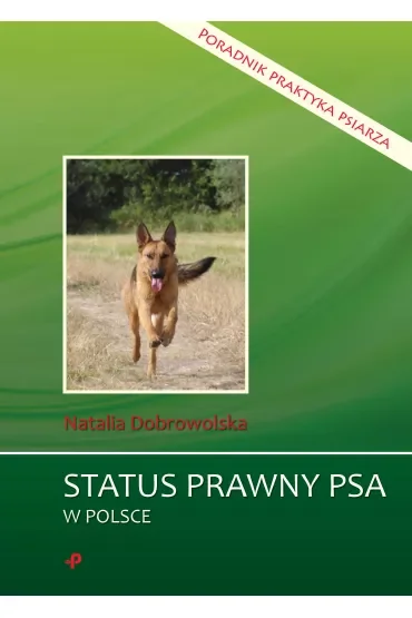 Status prawny psa w Polsce. Poradnik praktyka psiarza